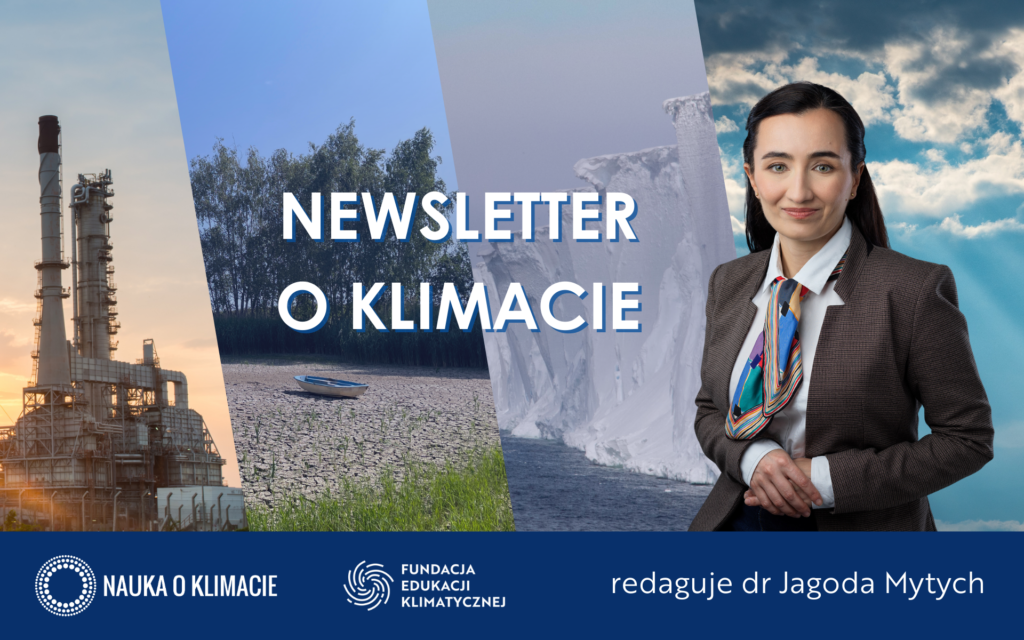 Grafika: Newsletter o klimacie, dr Jagoda Mytych na tle zdjęć związanych z tematem zmiany klimatu.