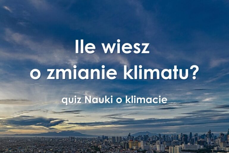 Quiz - Nauk o klimacie