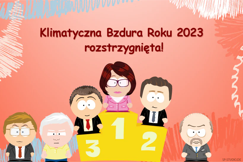 Klimatyczna bzdura roku 2023: humorystyczna ilustracja przedstawiająca klasyfikację plebiscytu. Na podium Maria Kurowska, Krzysztof Bosak i Jacek Wilk.